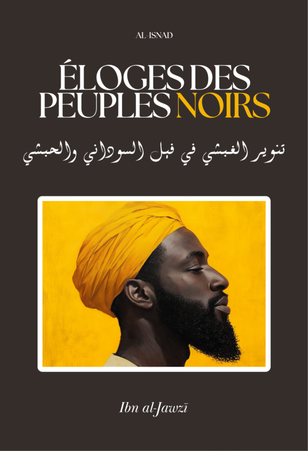 Éloges des peuples noirs - Ibn al-Jawzi - Al-Isnad