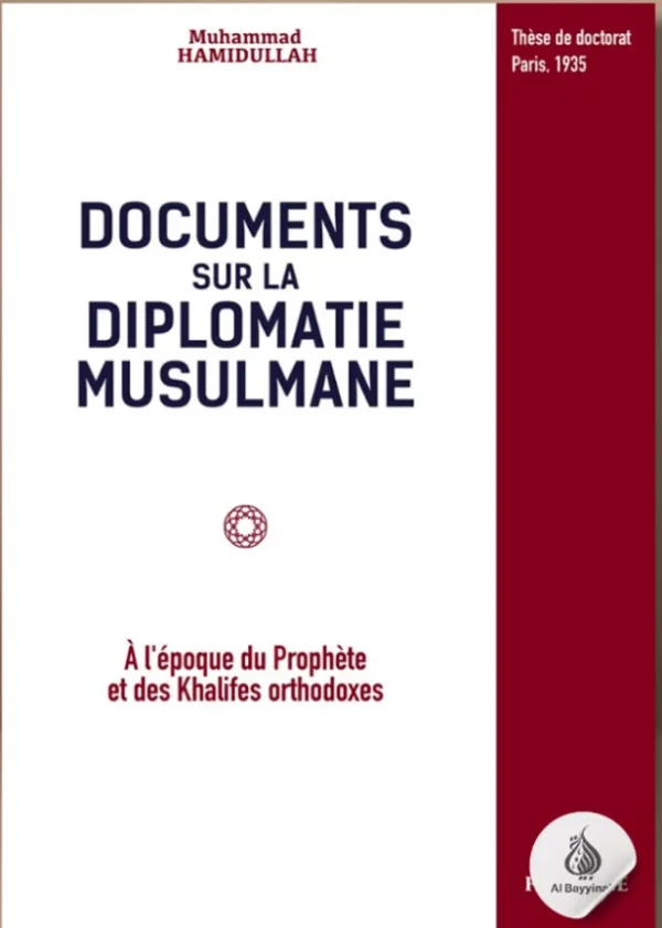 Documents sur la diplomatie musulmane - Muhammad HamiduLlah - Héritage