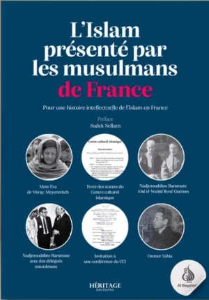 L'Islam présenté par les musulmans de France : pour une histoire intellectuelle de l'Islam en France - Héritage